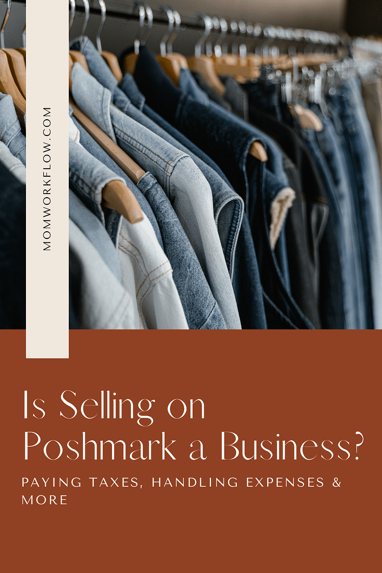 Is selling on Poshmark a business? Paying taxes, handling expenses, and more